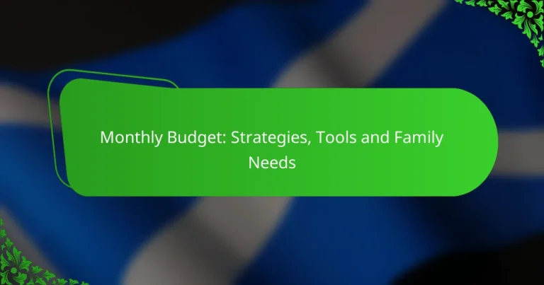 Monthly Budget: Strategies, Tools and Family Needs