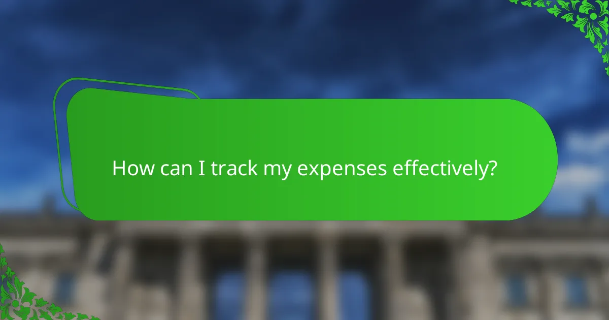 How can I track my expenses effectively?
