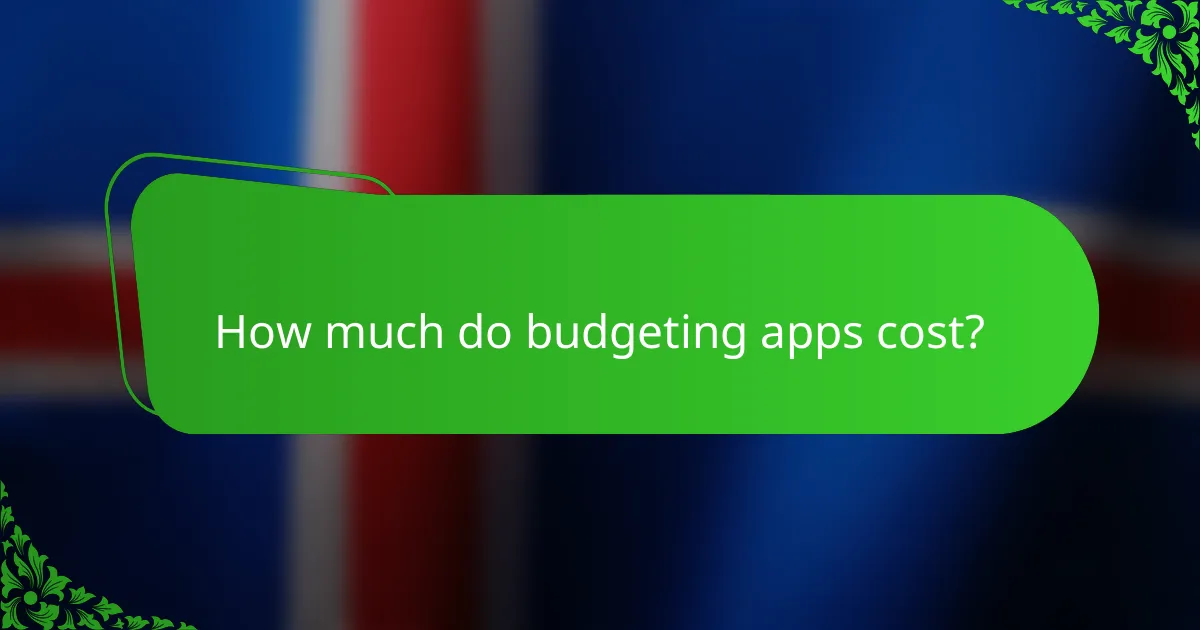 How much do budgeting apps cost?