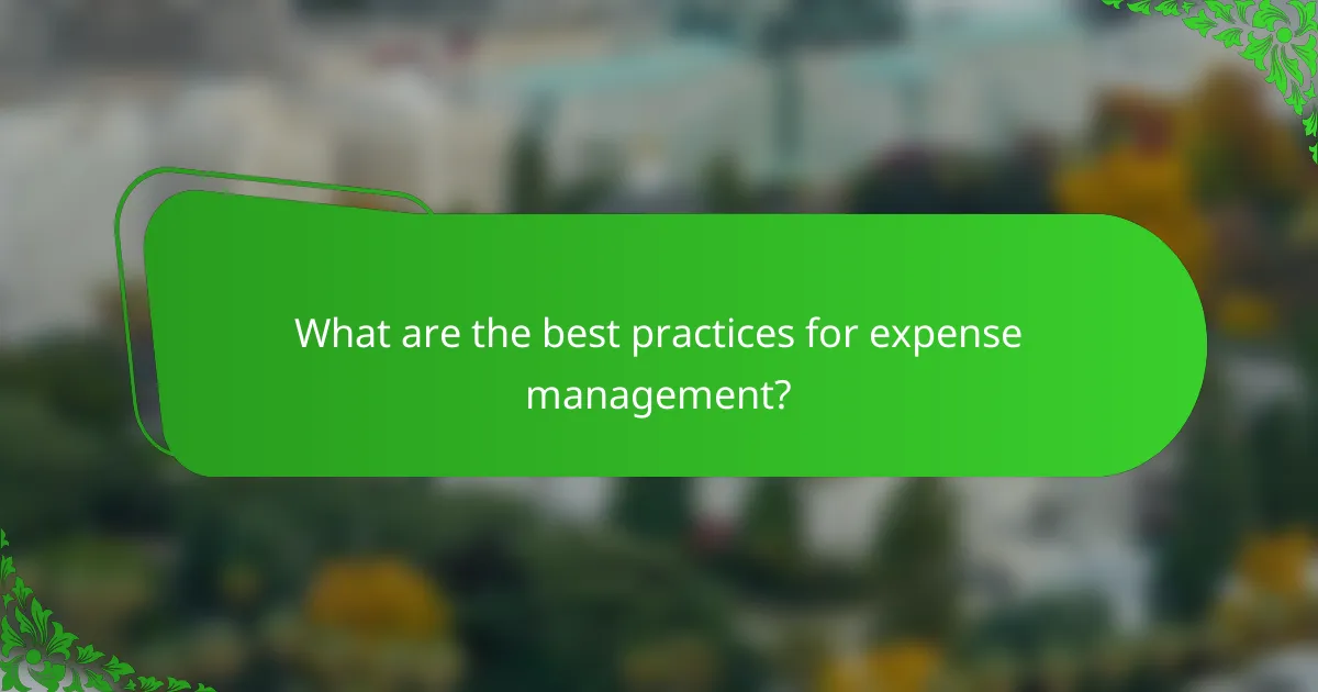 What are the best practices for expense management?